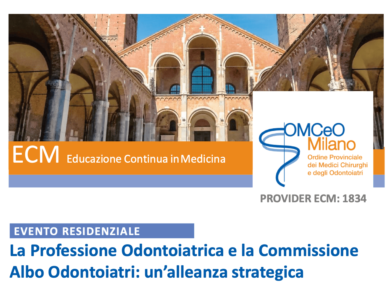 La professione odontoiatrica la Commissione Albo Odontoiatri: un’alleanza strategica